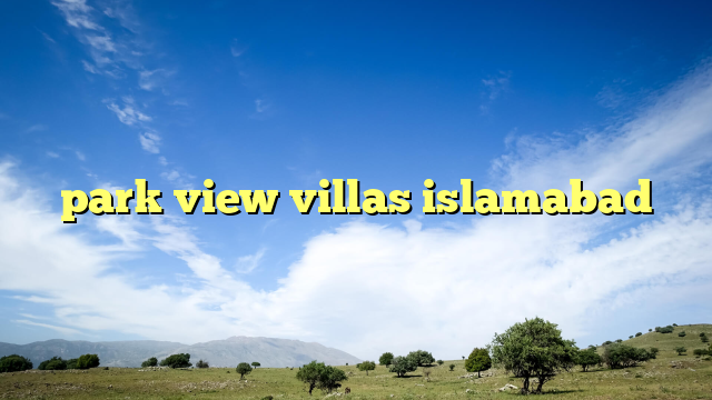 park view villas islamabad